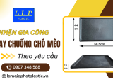 Nhận gia công sản xuất khay chuồng chó mèo theo yêu cầu, đa dạng kích thước