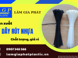 Lâm Gia Phát - Địa chỉ sản xuất dây rút nhựa chất lượng, giá rẻ