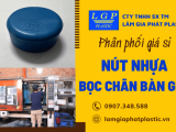 Nhà phân phối nút nhựa bọc chân bàn ghế giá sỉ tận xưởng, số lượng lớn