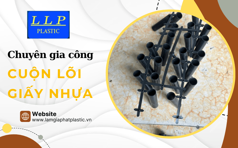 cuộn lõi giấy nhựa