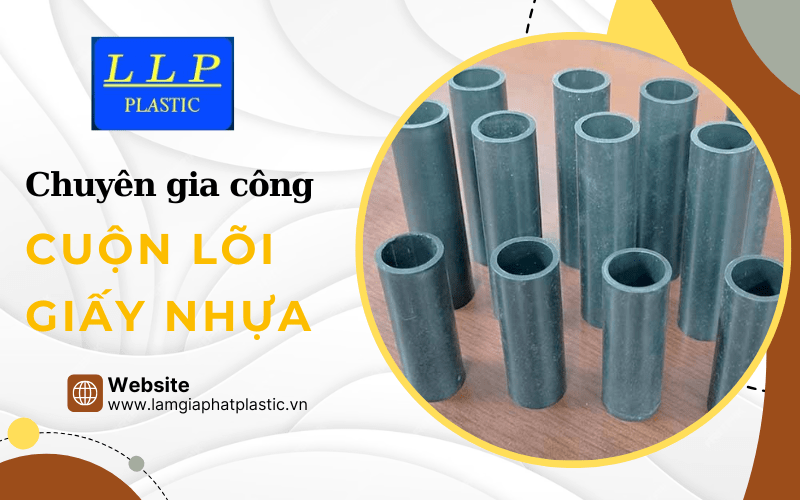 cuộn lõi giấy nhựa