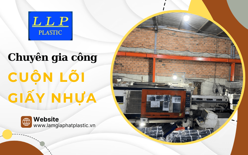 cuộn lõi giấy nhựa