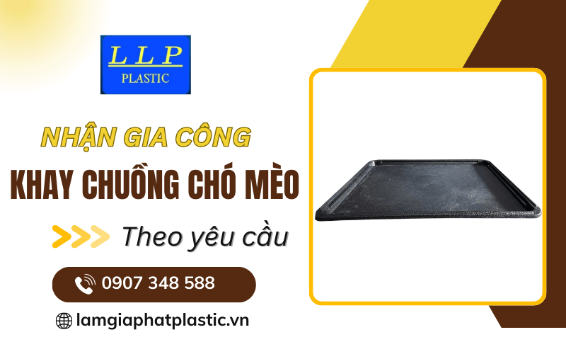 Gia công khay chuồng chó mèo theo yêu cầu