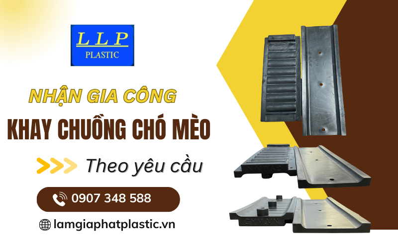 Gia công khay chuồng chó mèo theo yêu cầu