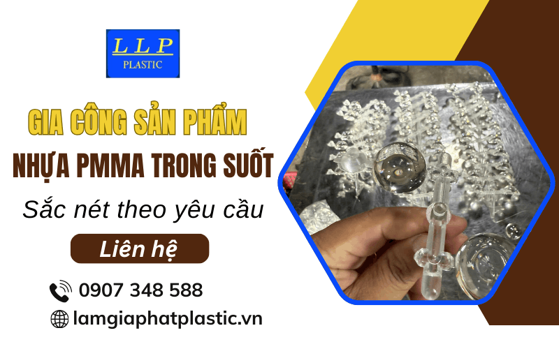 Gia công sản phẩm nhựa PMMA trong suốt theo yêu cầu