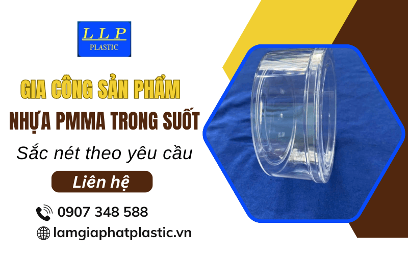 Gia công sản phẩm nhựa PMMA trong suốt theo yêu cầu
